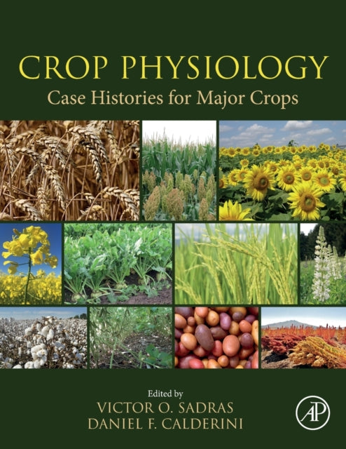 Crop Physiology Case Histories for Major Crops