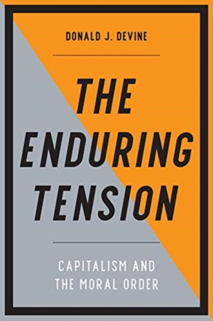 Enduring Tension: Capitalism and the Moral Order
