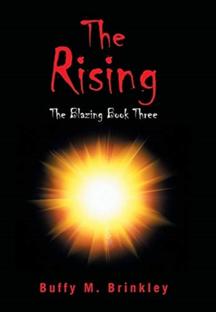 Rising: The Blazing Book Three