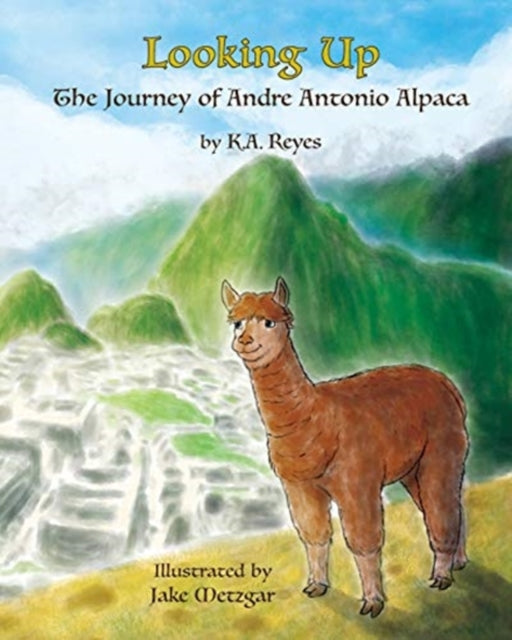 Looking Up: The Journey of Andre Antonio Alpaca