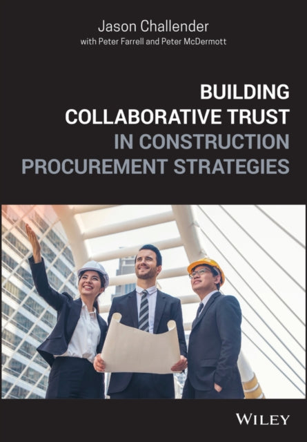 Building Collaborative Trust in Construction Procurement Strategies