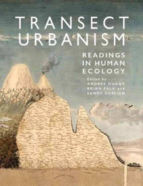 Transect Urbanism: Readings in Human Ecology
