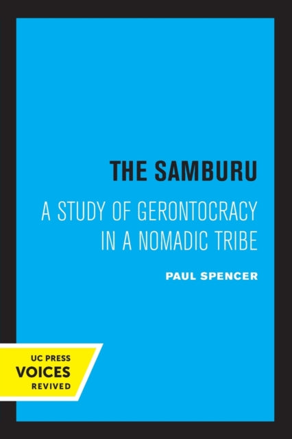 Samburu: A Study of Gerontocracy in a Nomadic Tribe