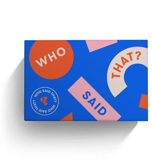 Who Said That?: A game of quotes - 430 cards