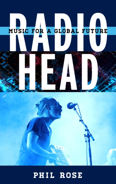 Radiohead: Music for a Global Future