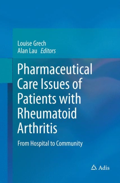 Pharmaceutical Care Issues of Patients with Rheumatoid Arthritis: From Hospital to Community