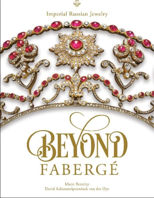 Beyond Faberge: Imperial Russian Jewelry