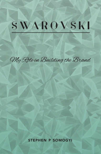 Swarovski: My Role in Building the Brand