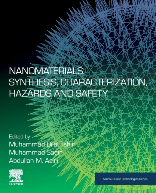 Nanomaterials: Synthesis, Characterization, Hazards and Safety