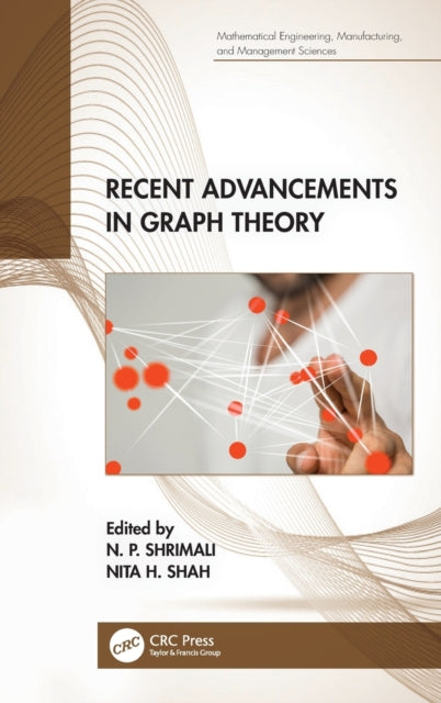 Recent Advancements in Graph Theory