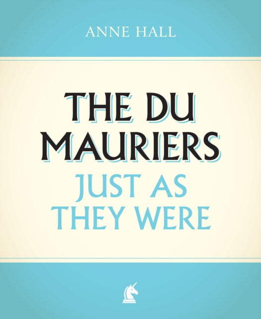 Du Mauriers Just as They Were