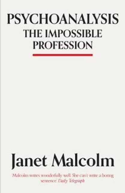 Psychoanalysis: The Impossible Profession