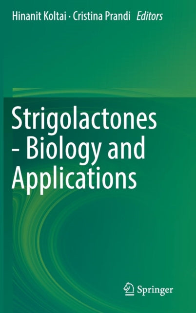 Strigolactones - Biology and Applications