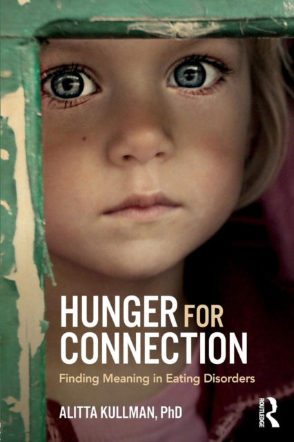 Hunger for Connection: Finding Meaning in Eating Disorders