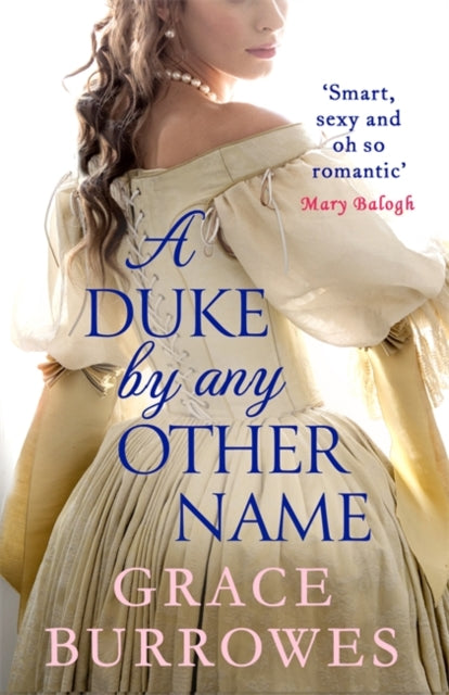 Duke by Any Other Name: 'Smart, sexy, and oh-so-romantic' Mary Balogh