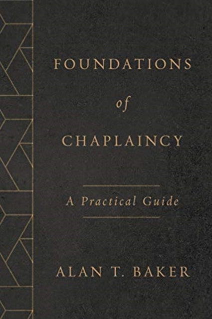 Foundations of Chaplaincy: A Practical Guide