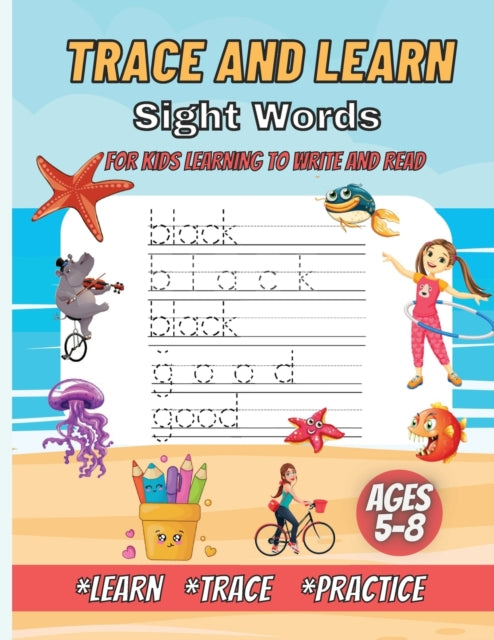 Trace And Learn Sight Words: Preschool Practice Handwriting Workbook: Pre K, Kindergarten and Kids Reading And Writing