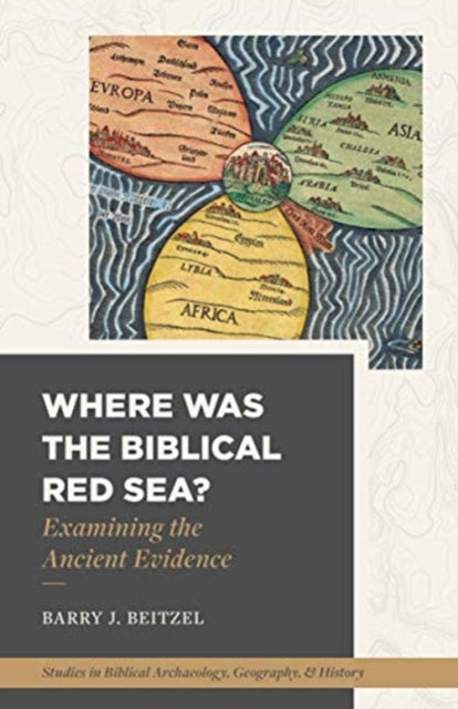 WHERE WAS THE BIBLICAL RED SEA