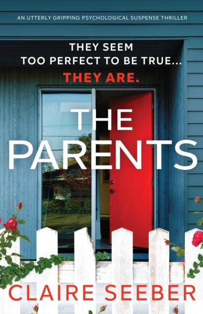 Parents: An utterly gripping psychological suspense thriller