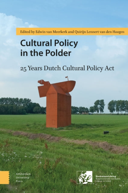 Cultural Policy in the Polder: 25 Years Dutch Cultural Policy Act