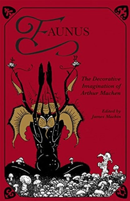 Faunus: The Decorative Imagination of Arthur Machen