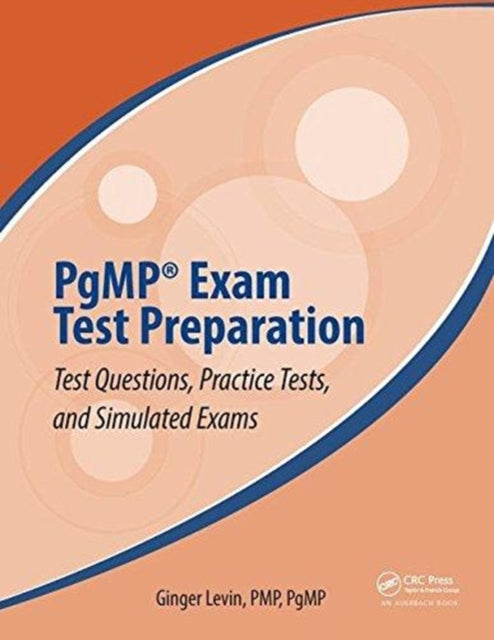 PgMP (R) Exam Test Preparation: Test Questions, Practice Tests, and Simulated Exams