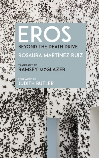 Eros: Beyond the Death Drive