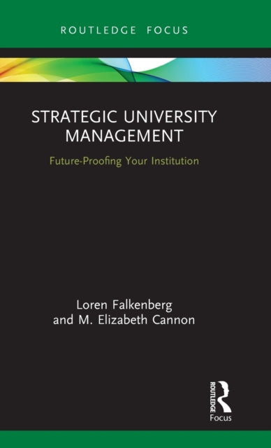 Strategic University Management: Future Proofing Your Institution