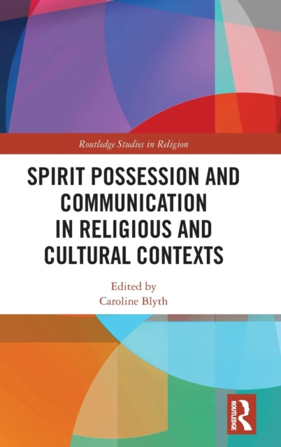 Spirit Possession and Communication in Religious and Cultural Contexts