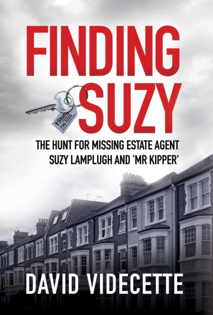 Finding Suzy: The Hunt for Missing Estate Agent Suzy Lamplugh and 'Mr Kipper'