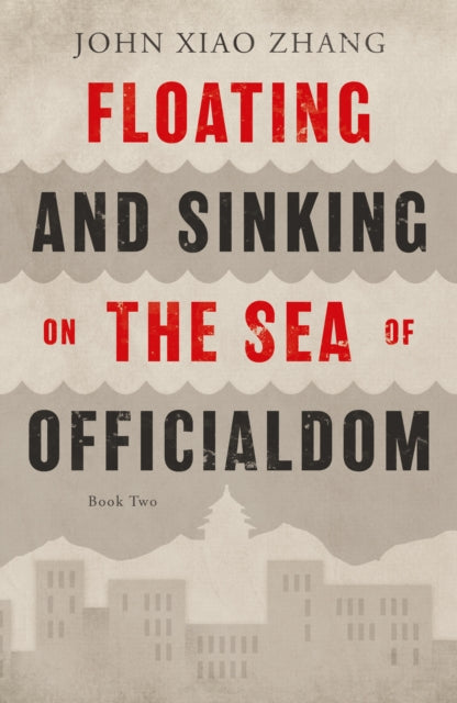 Floating and Sinking on the Sea of Officialdom