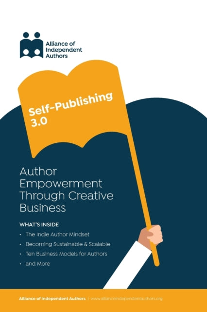Self-Publishing 3.0: Author Empowerment Through Creative Business