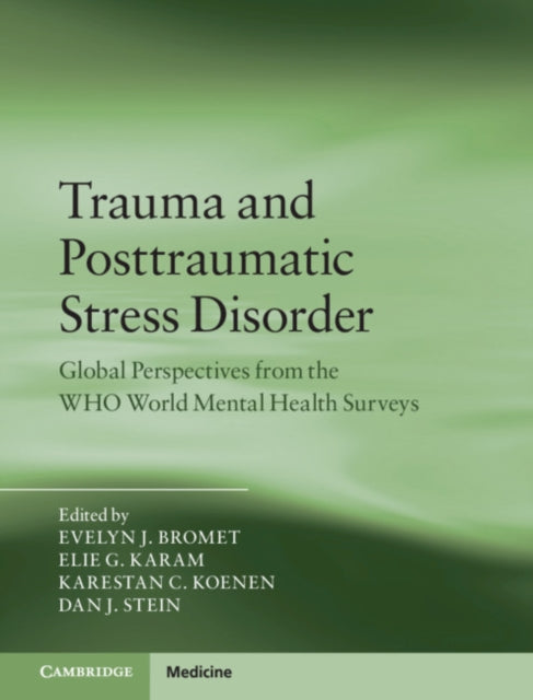 Trauma and Posttraumatic Stress Disorder: Global Perspectives from the WHO World Mental Health Surveys