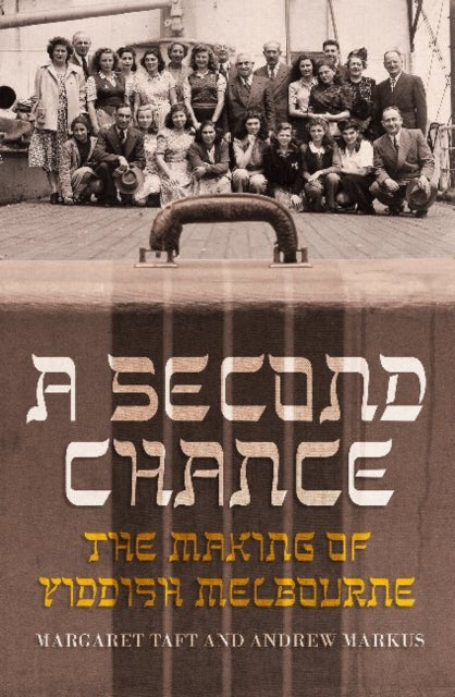 Second Chance: The Making of Yiddish Melbourne