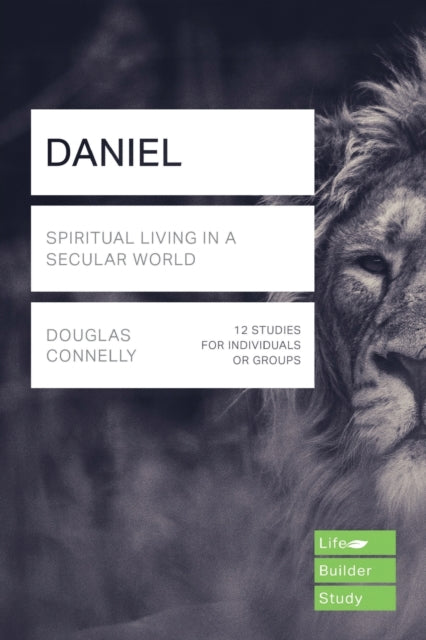 Daniel (Lifebuilder Study Guides): Spiritual Living in a Secular World