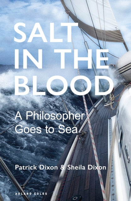 Salt in the Blood: Two philosophers go to sea