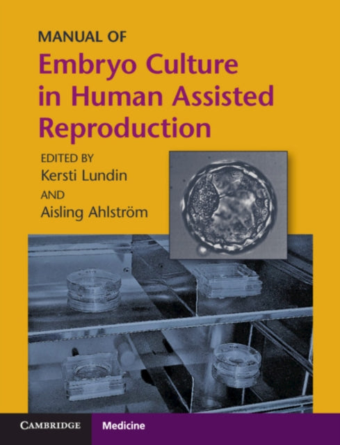 Manual of Embryo Culture in Human Assisted Reproduction