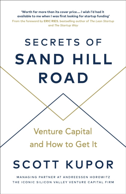 Secrets of Sand Hill Road: Venture Capital-and How to Get It