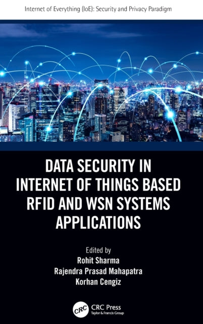 Data Security in Internet of Things Based RFID and WSN Systems Applications