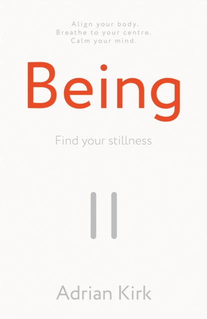 Being: Find your stillness