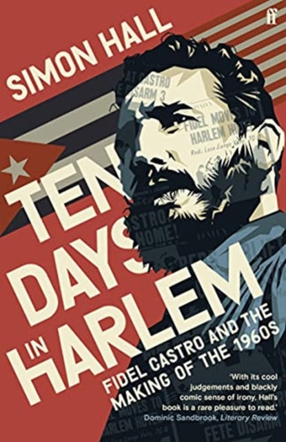 Ten Days in Harlem: Fidel Castro and the Making of the 1960s