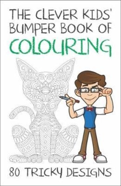 Clever Kids' Bumper Book of Colouring: 80 Tricky Designs