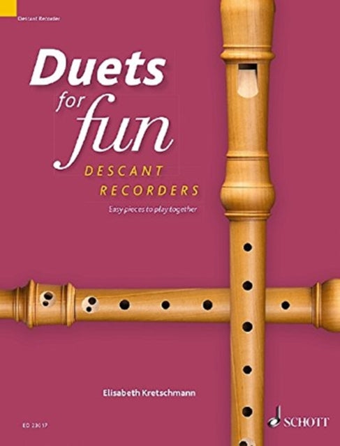 Duets for fun: Descant Recorder: Easy pieces to play together