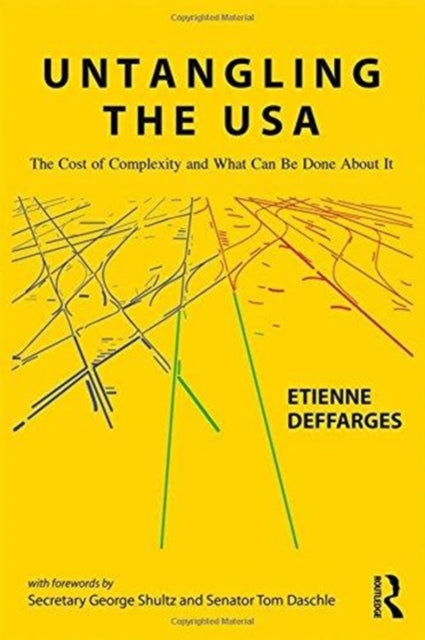 Untangling the USA: The Cost of Complexity and What Can Be Done About It