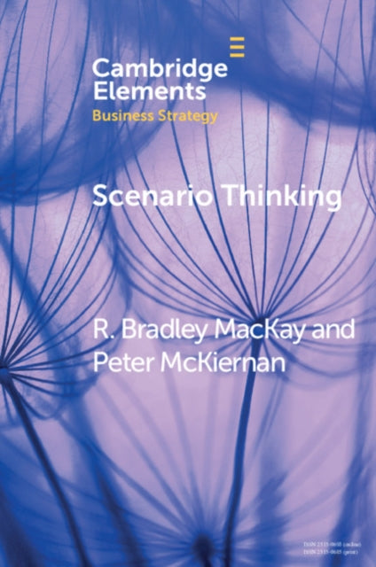 Scenario Thinking: A Historical Evolution of Strategic Foresight