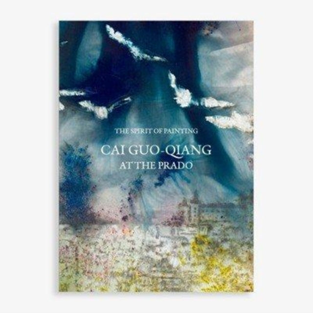 Spirit of Painting: Cai Guo-Qiang at the Prado