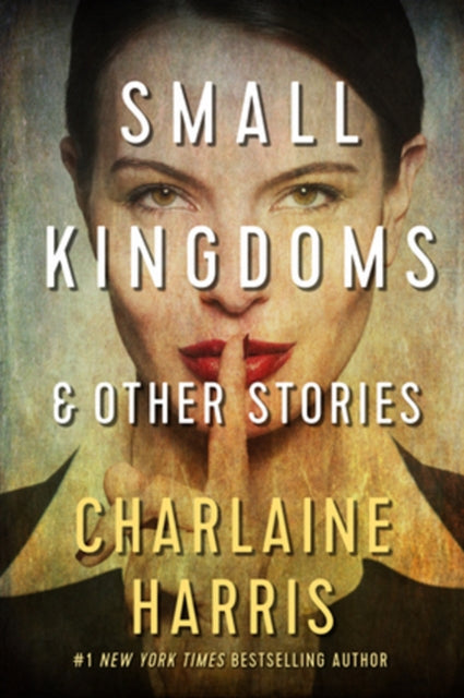 Small Kingdoms and Other Stories