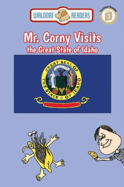 Mr. Corny Visits the Great State of Idaho