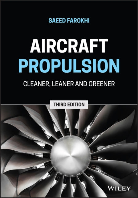 Aircraft Propulsion: Cleaner, Leaner, and Greener