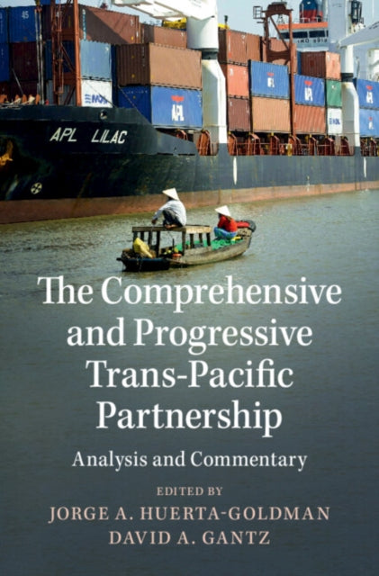 Comprehensive and Progressive Trans-Pacific Partnership: Analysis and Commentary